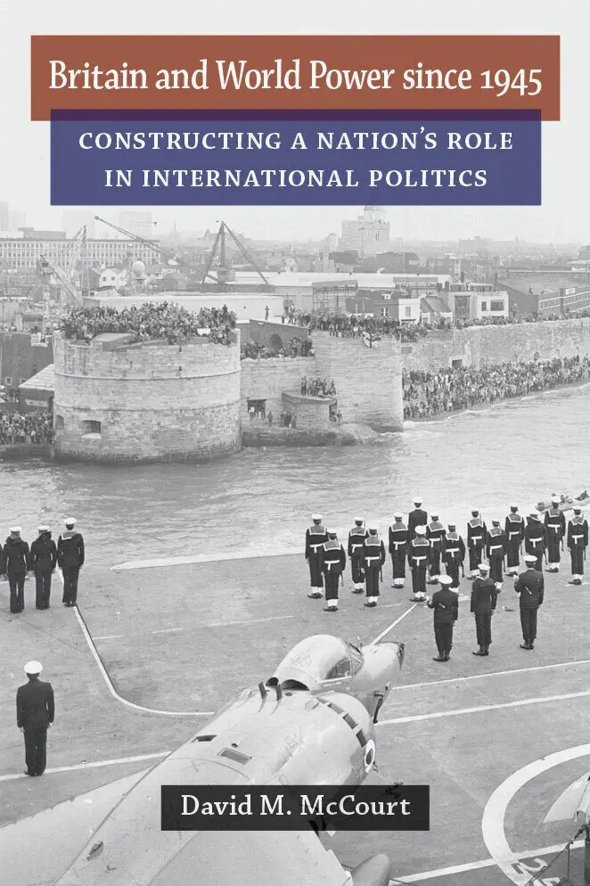 David M. McCourt - Britain and World Power since 1945, Inbunden. Tillgänglighet: Tillfälligt slut