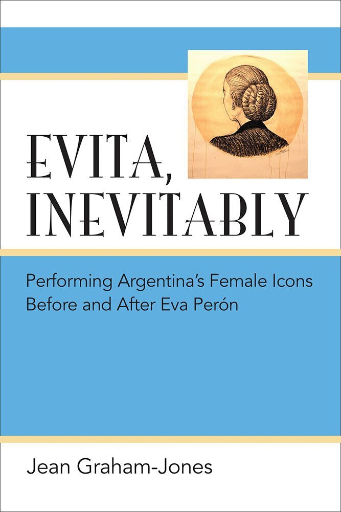 Jean Graham-Jones - Evita, Inevitably, Inbunden. Tillgänglighet: Tillfälligt slut
