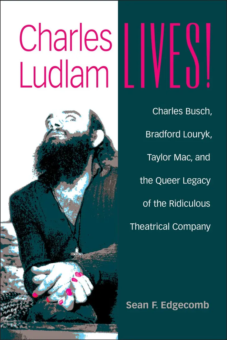 Sean Edgecomb - Charles Ludlam Lives!, Inbunden. Tillgänglighet: Tillfälligt slut