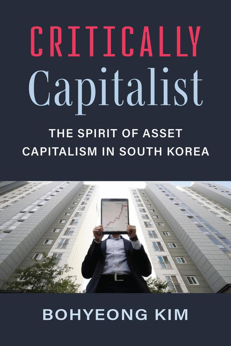 Bohyeong Kim - Critically Capitalist, Inbunden
