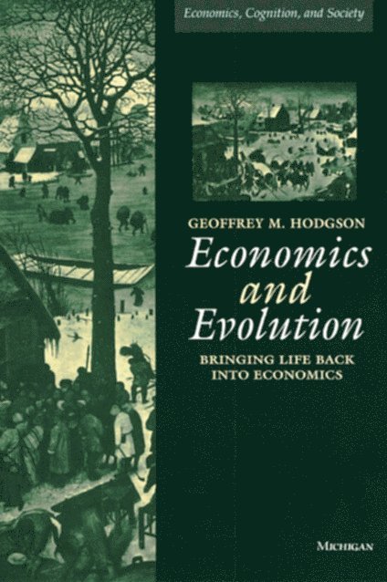 Geoffrey Hodgson - Economics and Evolution, Häftad. Tillgänglighet: Tillfälligt slut
