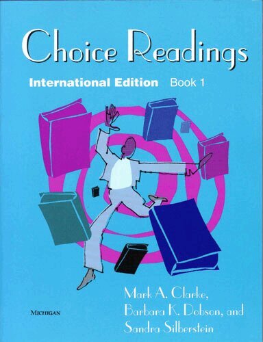 Mark A. Clarke, Barbara K. Dobson, Sandra Silberstein - Choice Readings, Intl Ed, Book 1, Häftad