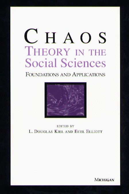 L. Douglas Kiel, Euel W. Elliott - Chaos Theory in the Social Sciences, Häftad. Tillgänglighet: Tillfälligt slut