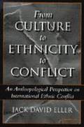 From Culture to Ethnicity to Conflict