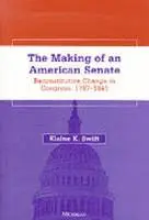 Elaine K. Swift - Making of an American Senate, Häftad. Tillgänglighet: Tillfälligt slut