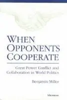 Benjamin Miller - When Opponents Cooperate, Häftad. Tillgänglighet: Tillfälligt slut