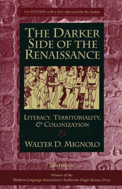 Walter Mignolo - Darker Side of the Renaissance, Häftad