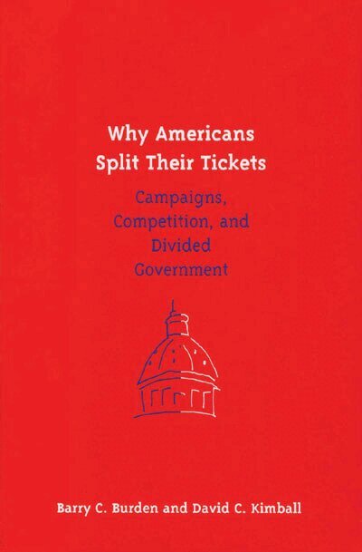Barry C. Burden, David C. Kimball - Why Americans Split Their Tickets, Häftad. Tillgänglighet: Tillfälligt slut