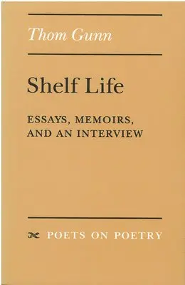 Thom Gunn - Shelf Life: Essays, Memoirs and an Interview, Inbunden. Tillgänglighet: Tillfälligt slut
