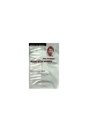 May Swenson, Gardner McFall - Made with Words, Inbunden. Tillgänglighet: Tillfälligt slut