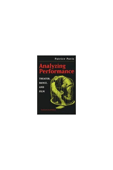 Patrice Pavis - Analyzing Performance, Inbunden. Tillgänglighet: Tillfälligt slut