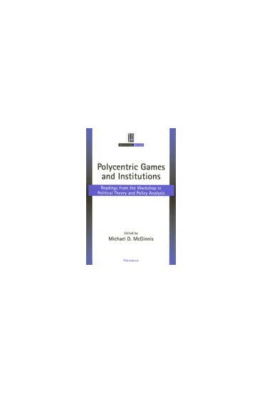 Michael Dean McGinnis - Polycentric Games and Institutions, Inbunden. Tillgänglighet: Tillfälligt slut