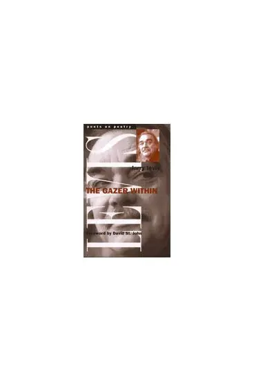 Larry Levis, Randy Marshall, Andrew Miller, John Venable - Gazer Within, Inbunden. Tillgänglighet: Tillfälligt slut