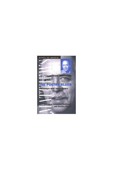 William Matthews, Sebastian Matthews, Stanley Plumly - Poetry Blues, Inbunden. Tillgänglighet: Tillfälligt slut