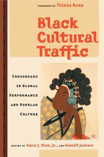 Harry Justin Elam Jr., Kennell Jackson - Black Cultural Traffic, Inbunden. Tillgänglighet: Tillfälligt slut