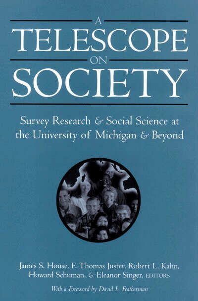 Eleanor Singer, James S. House, F. Thomas Juster, Robert L. Kahn, Howard Schuman - Telescope on Society, Inbunden. Tillgänglighet: Tillfälligt slut