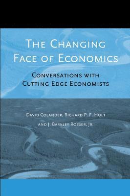 David C. Colander, Richard P.F. Holt, J.Barkley Rosser - The Changing Face of Economics, Inbunden. Tillgänglighet: Tillfälligt slut