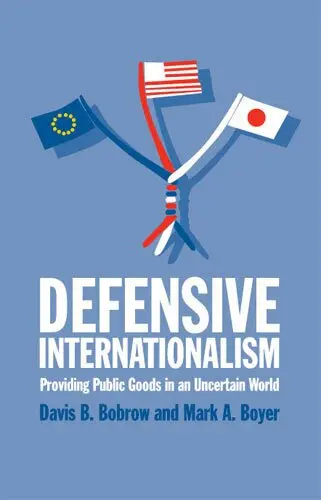 Davis B. Bobrow, Mark A. Boyer - Defensive Internationalism, Inbunden. Tillgänglighet: Tillfälligt slut