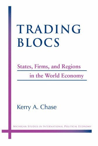 Kerry A. Chase - Trading Blocs, Inbunden. Tillgänglighet: Tillfälligt slut
