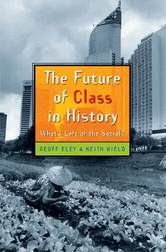 Geoff Eley, Keith Nield - Future of Class in History, Inbunden. Tillgänglighet: Tillfälligt slut