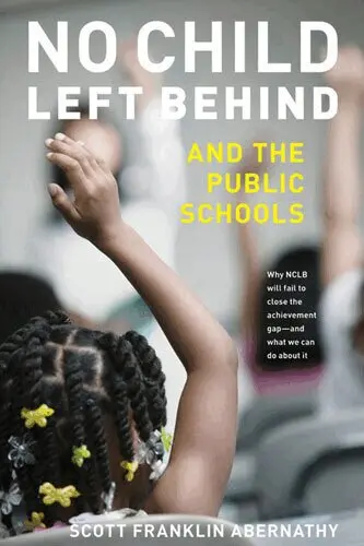Scott Abernathy - No Child Left Behind and the Public Schools, Inbunden. Tillgänglighet: Tillfälligt slut