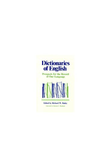 Richard W. Bailey - Dictionaries of English, Inbunden. Tillgänglighet: Tillfälligt slut