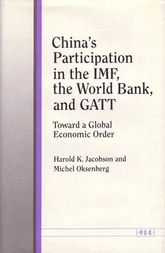 Harold K. Jacobson, Michel Oksenberg - China's Participation in the IMF, the World Bank, and GATT, Inbunden. Tillgänglighet: Tillfälligt slut