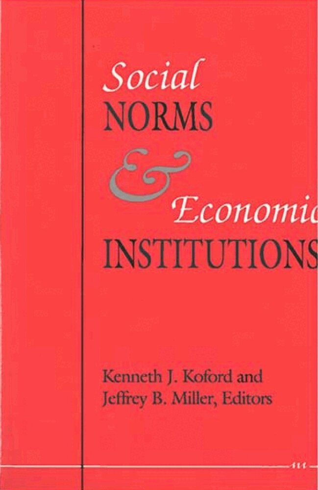 Kenneth J. Koford, Jeffrey Miller - Social Norms and Economic Institutions, Inbunden. Tillgänglighet: Tillfälligt slut