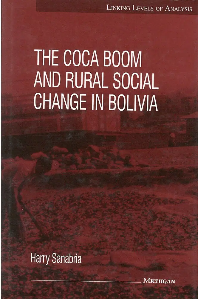 Harry Sanabria - Coca Boom and Rural Social Change in Bolivia, Inbunden. Tillgänglighet: Tillfälligt slut
