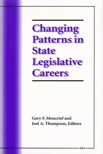 Gary F. Moncrief, Joel A. Thompson - Changing Patterns in State Legislative Careers, Inbunden. Tillgänglighet: Tillfälligt slut
