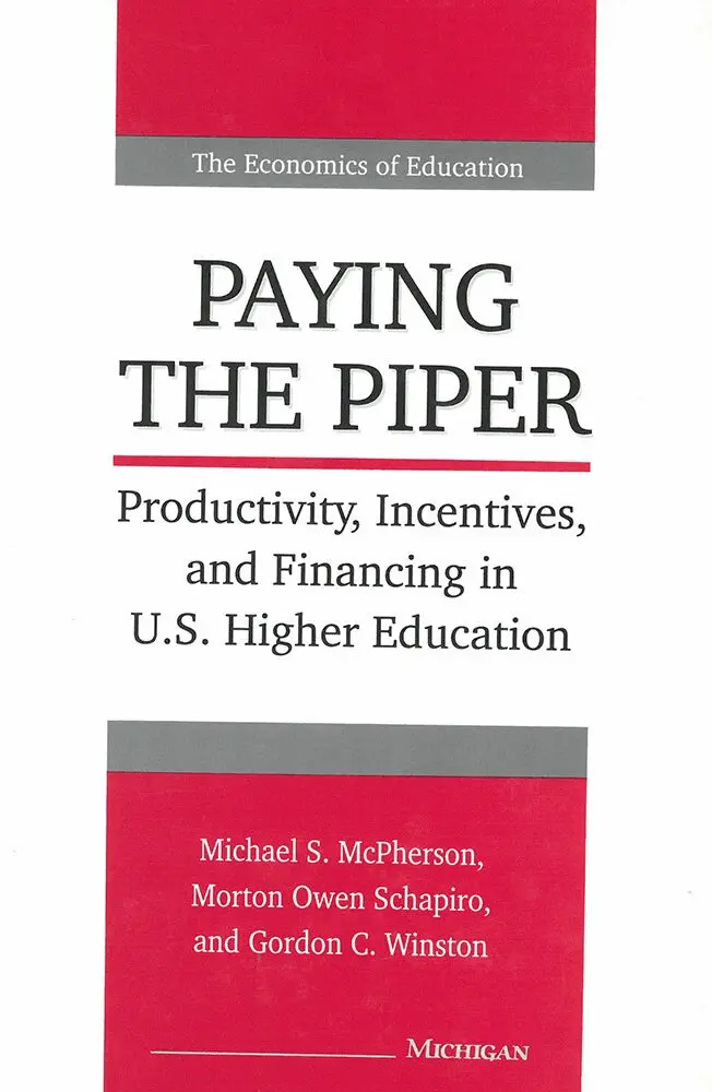 Michael McPherson, Morton Owen Schapiro, Gordon Winston - Paying the Piper, Inbunden. Tillgänglighet: Tillfälligt slut
