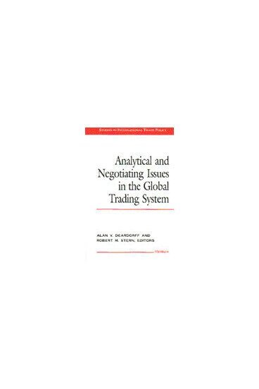 Alan Verne Deardorff, Robert Mitchell Stern - Analytical and Negotiating Issues in the Global Trading System, Inbunden. Tillgänglighet: Tillfälligt slut