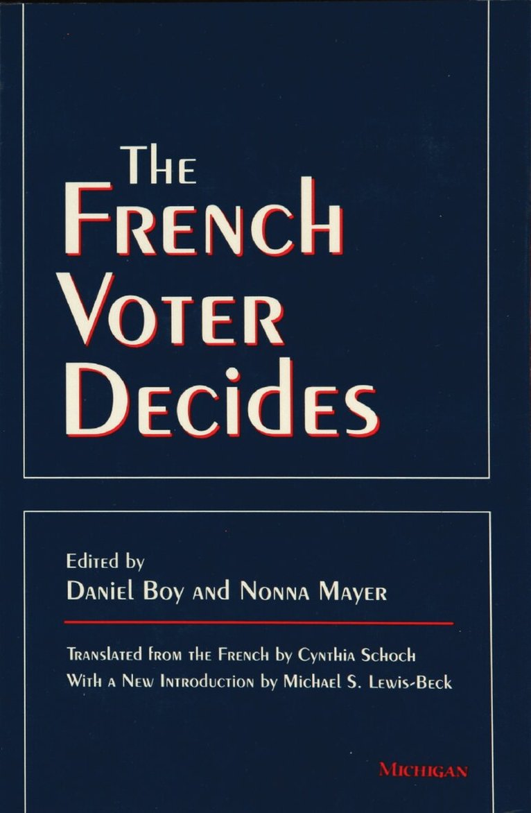 Daniel Boy, Nonna Mayer - French Voter Decides, Inbunden. Tillgänglighet: Tillfälligt slut
