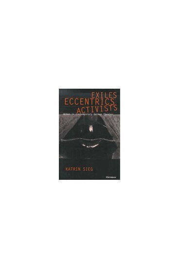 Katrin Sieg - Exiles, Eccentrics, Activists, Inbunden. Tillgänglighet: Tillfälligt slut