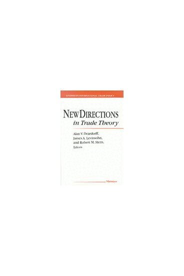 Alan Verne Deardorff, James Levinsohn, Robert Mitchell Stern - New Directions in Trade Theory, Inbunden. Tillgänglighet: Tillfälligt slut