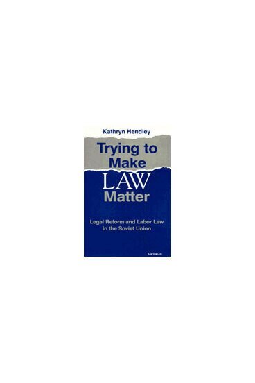 Kathryn Hendley - Trying to Make Law Matter, Inbunden. Tillgänglighet: Tillfälligt slut