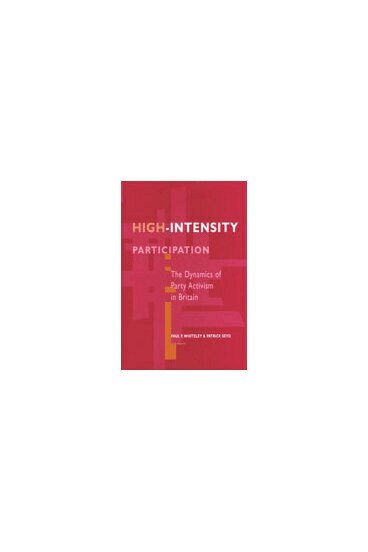 Paul Whiteley, Patrick Seyd - High-Intensity Participation, Inbunden. Tillgänglighet: Tillfälligt slut