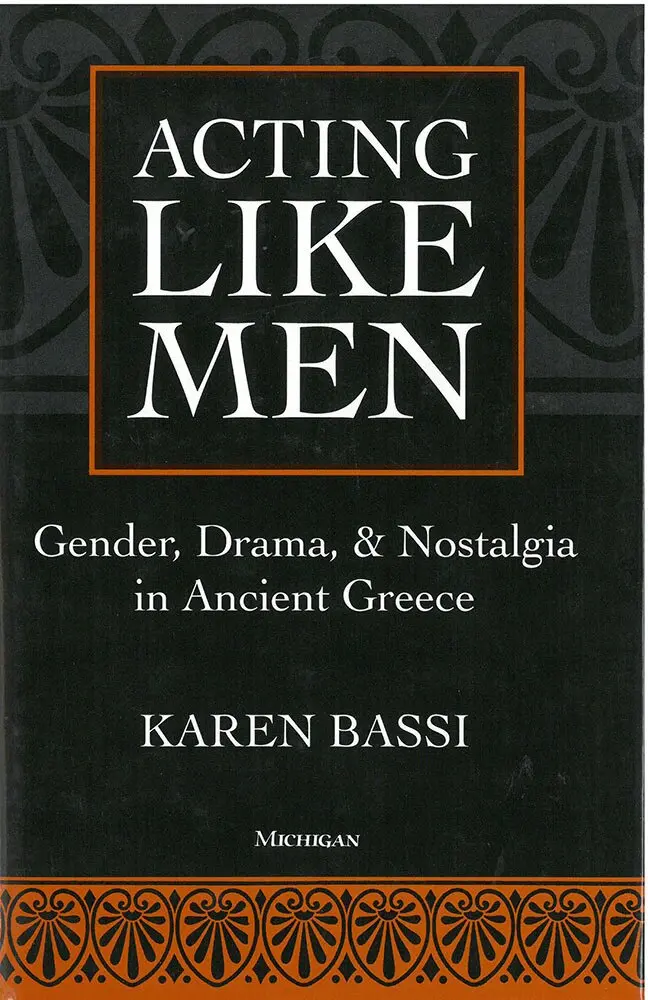 Karen Bassi - Acting Like Men, Inbunden. Tillgänglighet: Tillfälligt slut