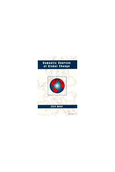 Zeev Maoz - Domestic Sources of Global Change, Inbunden. Tillgänglighet: Tillfälligt slut