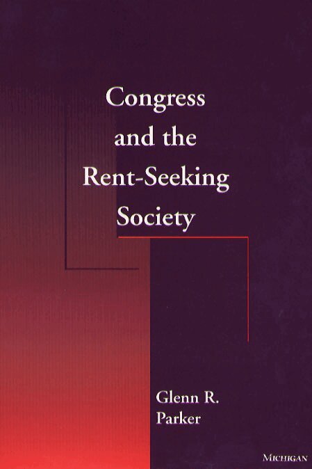 Glenn R. Parker - Congress and the Rent-Seeking Society, Inbunden. Tillgänglighet: Tillfälligt slut