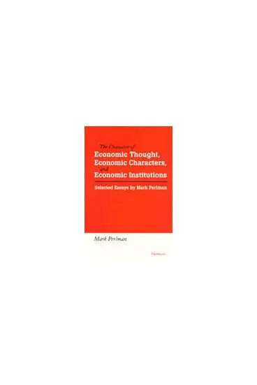 Mark Perlman - Character of Economic Thought, Economic Characters, and Economic Institutions, Inbunden. Tillgänglighet: Tillfälligt slut