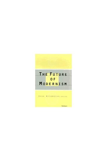 Hugh Witemeyer - Future of Modernism, Inbunden. Tillgänglighet: Tillfälligt slut