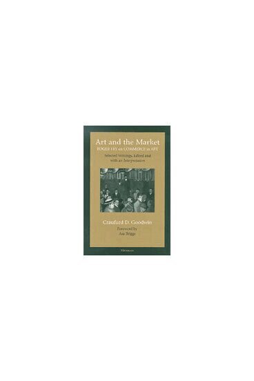 Craufurd D. Goodwin - Art and the Market, Inbunden. Tillgänglighet: Tillfälligt slut