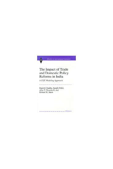 Rajesh Chadha, Alan Verne Deardorff, Sanjib Pohit, Robert Mitchell Stern - Impact of Trade and Domestic Policy Reforms in India, Inbunden. Tillgänglighet: Tillfälligt slut