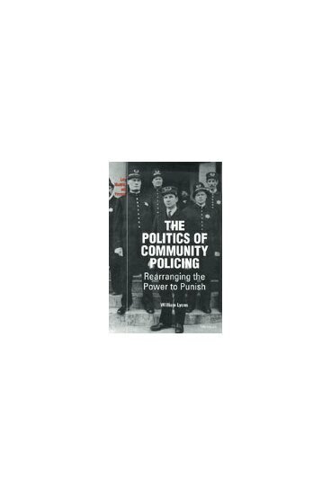 William (Bill) Thomas Lyons - Politics of Community Policing, Inbunden. Tillgänglighet: Tillfälligt slut