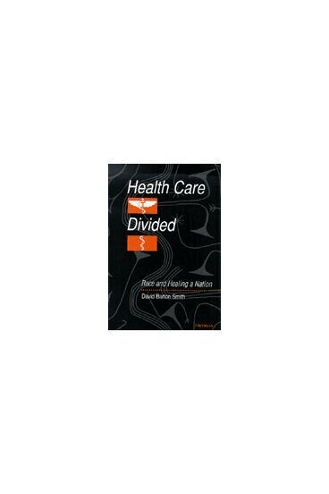 David Barton Smith - Health Care Divided, Inbunden. Tillgänglighet: Tillfälligt slut