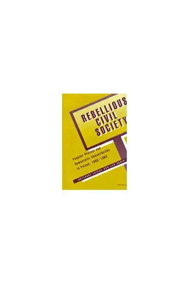 Grzegorz Ekiert, Jan Kubik - Rebellious Civil Society, Inbunden. Tillgänglighet: Tillfälligt slut
