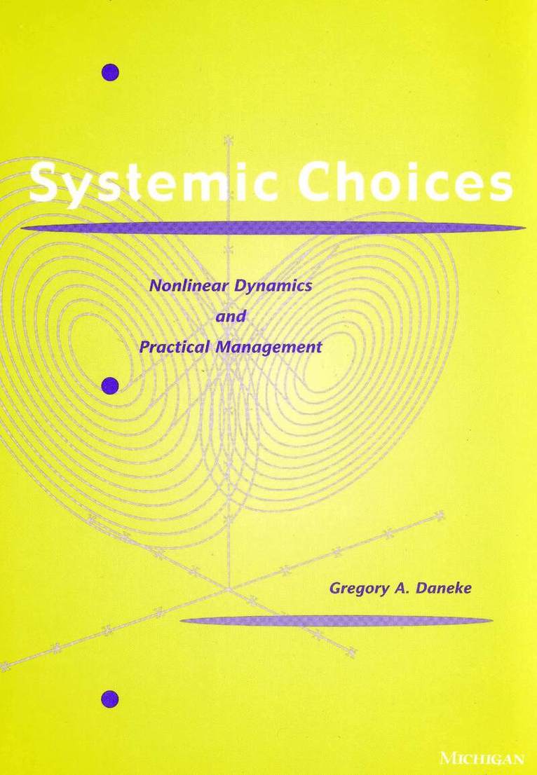 Gregory A. Daneke - Systemic Choices, Inbunden. Tillgänglighet: Tillfälligt slut