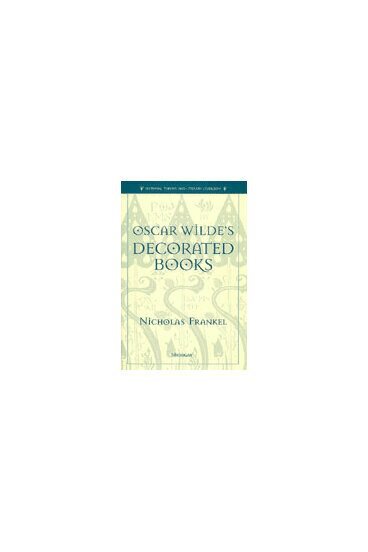 Nicholas Raymond Frankel - Oscar Wilde's Decorated Books, Inbunden. Tillgänglighet: Tillfälligt slut