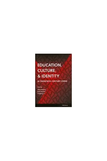 Glen Douglas Peterson, Ruth Emilie Scott Hayhoe, Yongling Lu - Education, Culture, and Identity in Twentieth-Century China, Inbunden. Tillgänglighet: Tillfälligt slut